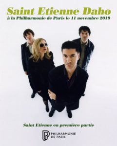 Affiche du concert à la Philharmonie de Paris d'Etienne Daho et le groupe Saint Etienne 2019