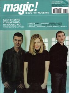 Etienne Daho et le groupe Saint Etienne en couverture de la revue Magic 2000